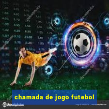 chamada de jogo futebol